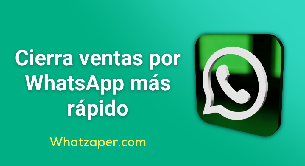 cerrar una venta por WhatsApp