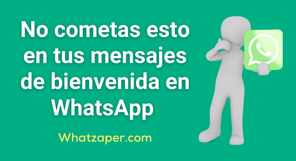 mensajes de bienvenida por WhatsApp