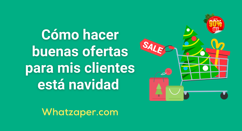 como hacer ofertas navideñas para clientes